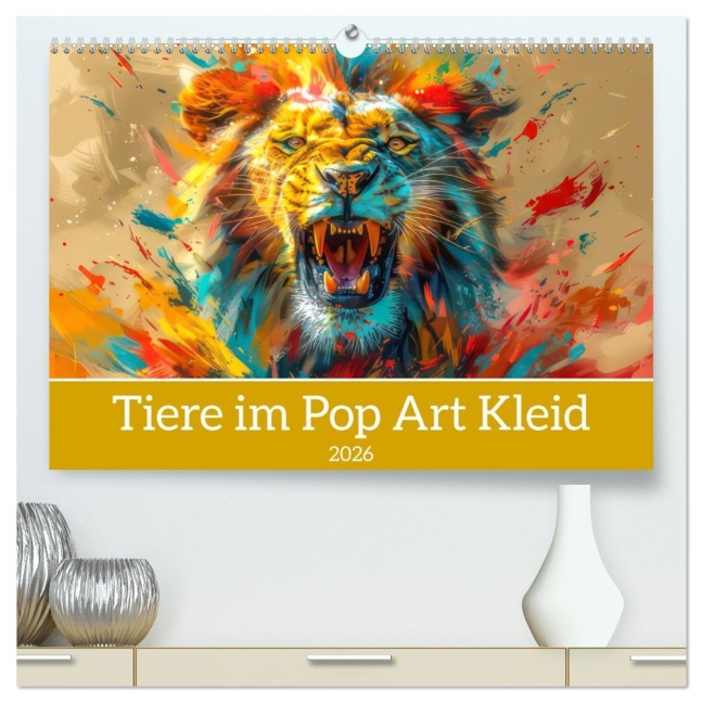 Tiere im Pop Art Kleid (hochwertiger Premium Wandkalender 2026 DIN A2 quer), Kunstdruck in Hochglanz - Liselotte Brunner-Klaus