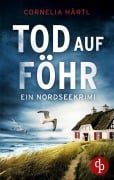 Cover-Bild zum Titel 'Tod auf Föhr' von 'Cornelia Härtl'