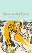 Cover-Bild zum Titel 'Classic Fantasy Stories' von 'Farah Mendlesohn'