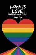 Cover-Bild zum Titel 'Love is Love: 100 Pride Month Poems' von 'Ann Paige'