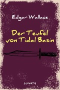 Cover-Bild zum Titel 'Der Teufel von Tidal Basin' von 'Edgar Wallace'