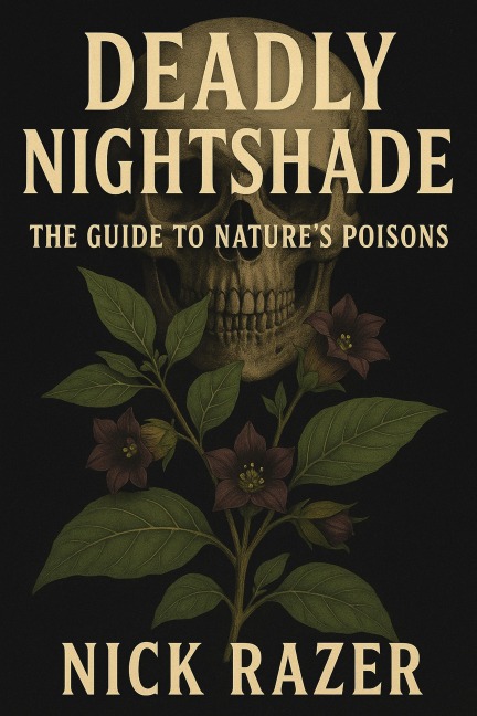 Deadly Nightshade - Nick Razer