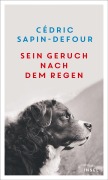 Cover-Bild zum Titel 'Sein Geruch nach dem Regen' von 'Cédric Sapin-Defour'