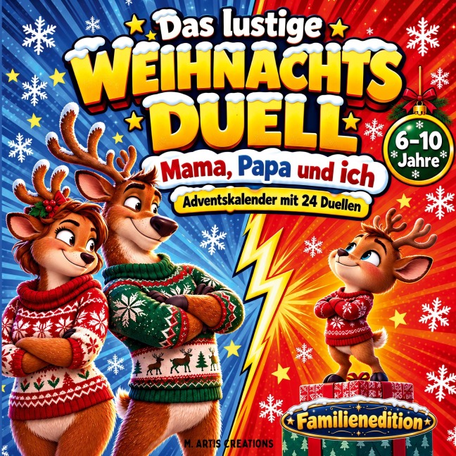 Das lustige Weihnachtsduell - Mama, Papa und ich. Adventskalender mit 24 Duellen - M. Artis Creations