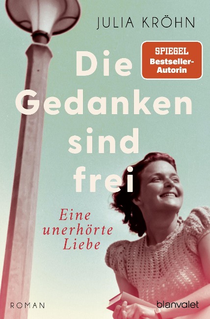 Die Gedanken sind frei - Eine unerhörte Liebe - Julia Kröhn