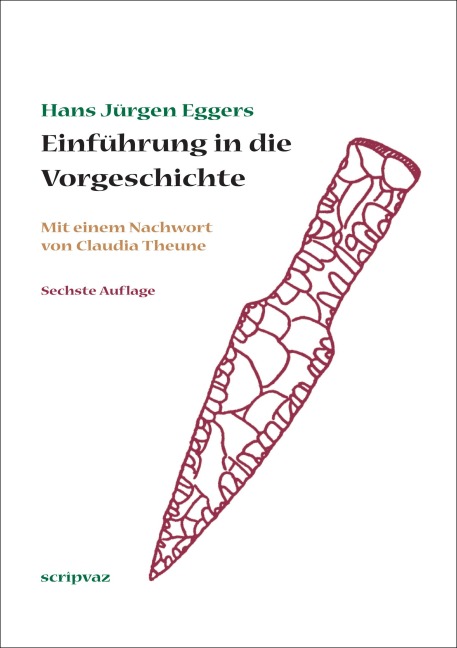 Einführung in die Vorgeschichte - Hans Jürgen Eggers