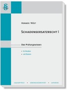 Cover-Bild zum Titel 'Schadenersatzrecht I' von 'Karl-Edmund Hemmer, Achim Wüst, Clemens D'Alquen'