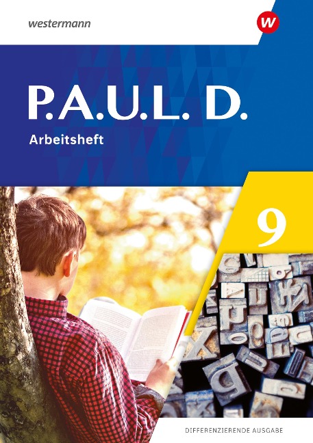 P.A.U.L. D. (Paul) 9. Arbeitsheft. Differenzierende Ausgabe - Annika Bartsch, Jenny Hopp, Kristina Reinker, Lisa Anna Zindler, Anne Gasch-Sigge