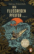Cover-Bild zum Titel 'Der Flussregenpfeifer' von 'Tobias Friedrich'