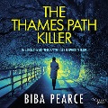 The Thames Path Killer - Biba Pearce