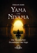 Cover-Bild zum Titel 'Yama und Niyama' von 'Deborah Adele'