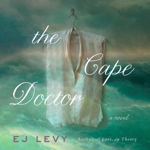 The Cape Doctor Lib/E - E. J. Levy