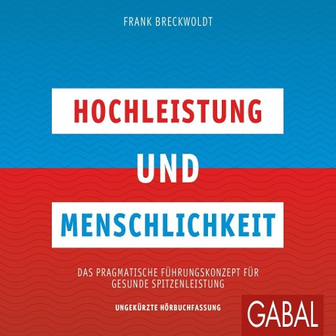 Hochleistung und Menschlichkeit - Frank Breckwoldt