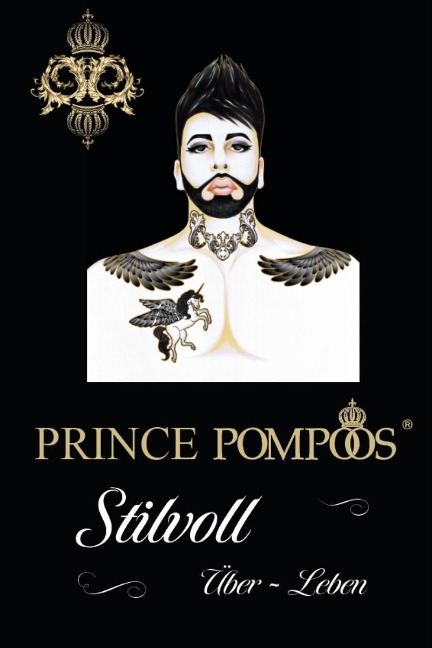 Prince Pompöös - Stilvoll überleben - Harald Glööckler