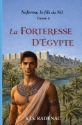 Cover-Bild zum Titel 'La Forteresse d'Égypte' von 'S J S Radenac'