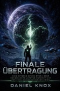 Cover-Bild zum Titel 'Finale Übertragung' von 'Daniel Knox'