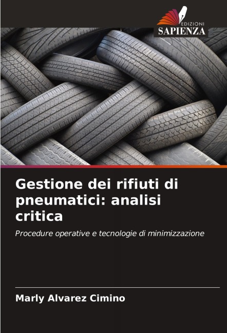 Gestione dei rifiuti di pneumatici: analisi critica - Marly Alvarez Cimino