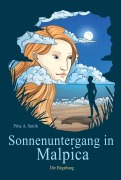 Cover-Bild zum Titel 'Sonnenuntergang in Malpica' von 'Prita A. Smith'