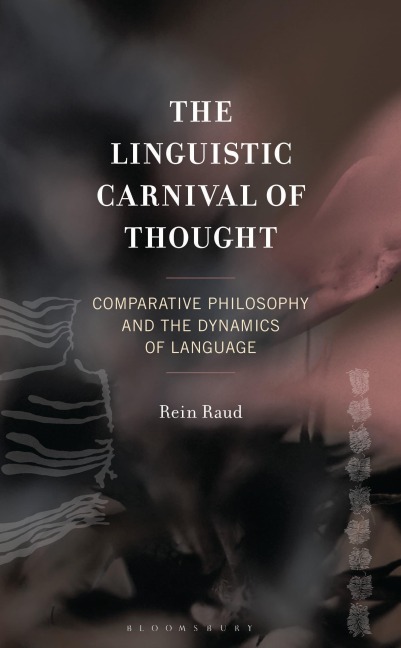 The Linguistic Carnival of Thought - Rein Raud