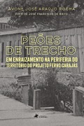 Cover-Bild zum Titel 'Peões de Trecho' von 'Avone Jose¿ Arau¿jo Rocha'