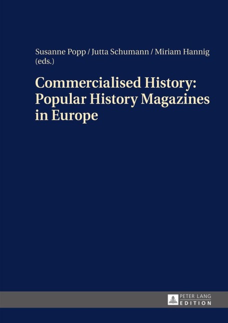 Commercialised History: Popular History Magazines in Europe - 