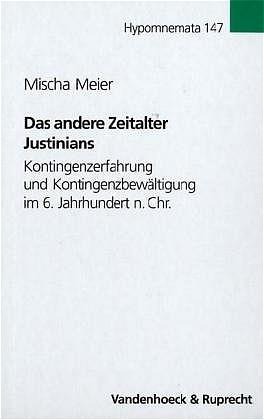 Das andere Zeitalter Justinians - Mischa Meier