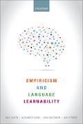 Cover-Bild zum Titel 'Empiricism and Language Learnability' von 'Nick Chater, Alexander Clark, John A. Goldsmith, Amy Perfors'