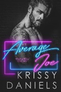 Cover-Bild zum Titel 'Average Joe' von 'Krissy Daniels'