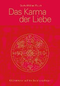 Das Karma der Liebe - Geshe Michael Roach