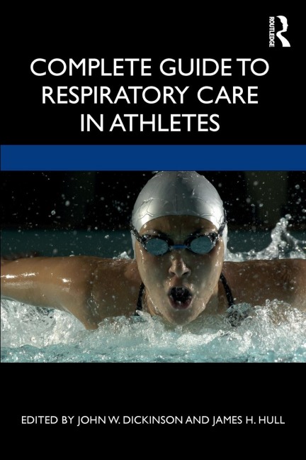 Complete Guide to Respiratory Care in Athletes - 