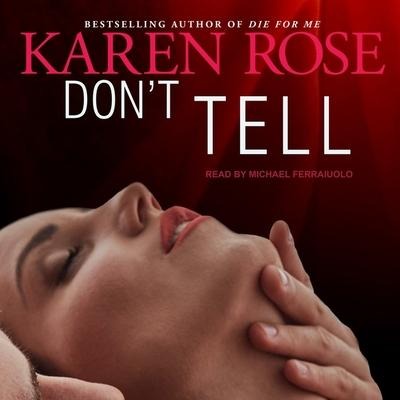 Don't Tell Lib/E - Karen Rose