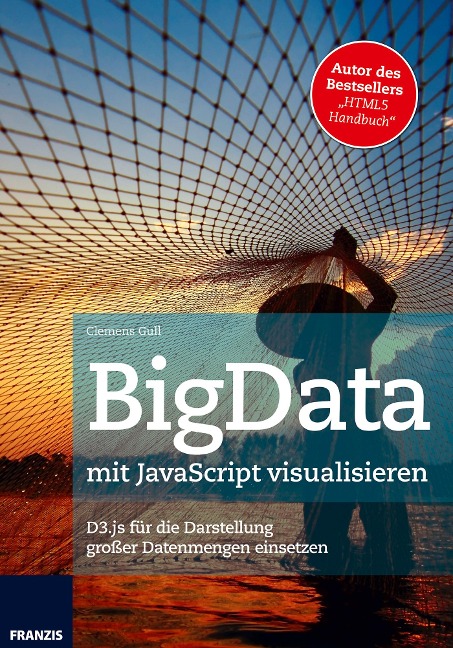 BigData mit JavaScript visualisieren - Clemens Gull