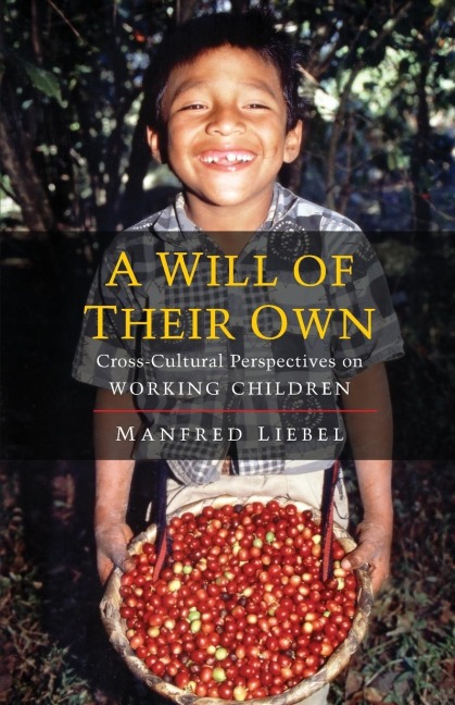A Will of Their Own - Manfred Liebel
