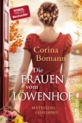 Cover-Bild zum Titel 'Die Frauen vom Löwenhof - Mathildas Geheimnis' von 'Corina Bomann'