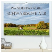 Wanderparadies Schwäbische Alb (hochwertiger Premium Wandkalender 2026 DIN A2 quer), Kunstdruck in Hochglanz - Monika Scheurer