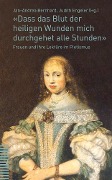 Cover-Bild zum Titel '"Dass das Blut der heiligen Wunden mich durchgehet alle Stunden"' von ''