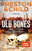 Cover-Bild zum Titel 'Old Bones - Die Toten von Roswell' von 'Douglas Preston, Lincoln Child'