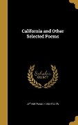 California and Other Selected Poems - Arthur Franklin Fuller