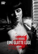 EINE GLATTE LÜGE - Sara Woods