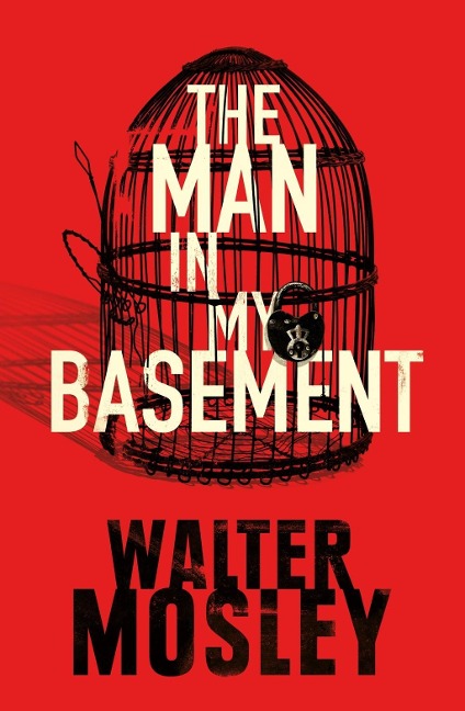 The Man In My Basement - Walter Mosley
