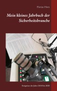 Cover-Bild zum Titel 'Mein kleines Jahrbuch der Sicherheitsbranche' von 'Florian Horn'