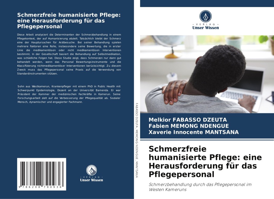 Schmerzfreie humanisierte Pflege: eine Herausforderung für das Pflegepersonal - Melkior Fabasso Dzeuta, Fabien Memong Ndengue, Xaverie Innocente Mantsana