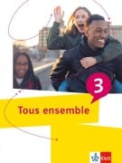 Cover-Bild zum Titel 'Tous ensemble 3. Schulbuch 3. Lernjahr' von ''