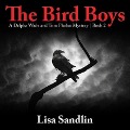 Cover-Bild zum Titel 'The Bird Boys Lib/E: A Delpha Wade and Tom Phelan Mystery' von 'Lisa Sandlin'