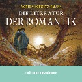 Cover-Bild zum Titel 'Die Literatur der Romantik (Ungekürzt)' von 'Monika Schmitz-Emans'
