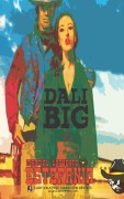 Cover-Bild zum Titel 'Dali Big (Colección Oeste)' von 'Marcial Lafuente Estefanía'