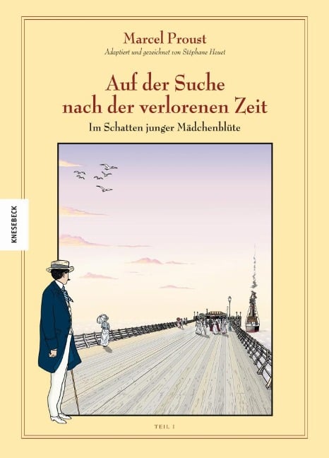 Auf der Suche nach der verlorenen Zeit - Marcel Proust, Stéphane Heuet, Stanislas Brézet