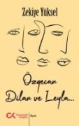 Özgecan, Dilan ve Leyla... - Zekiye Yüksel