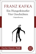 Cover-Bild zum Titel 'Ein Hungerkünstler. Vier Geschichten' von 'Franz Kafka'