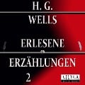 Cover-Bild zum Titel 'Erlesene Erzählungen 2' von 'Friedrich Frieden, H. G. Wells, Friedrich Frieden'